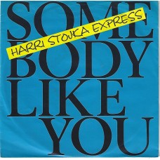 HARRI STOJKA EXPRESS - Somebody like you